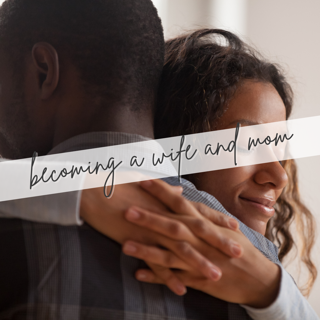 6 THINGS I WISH I KNEW BEFORE BECOMING A WIFE AND MOM