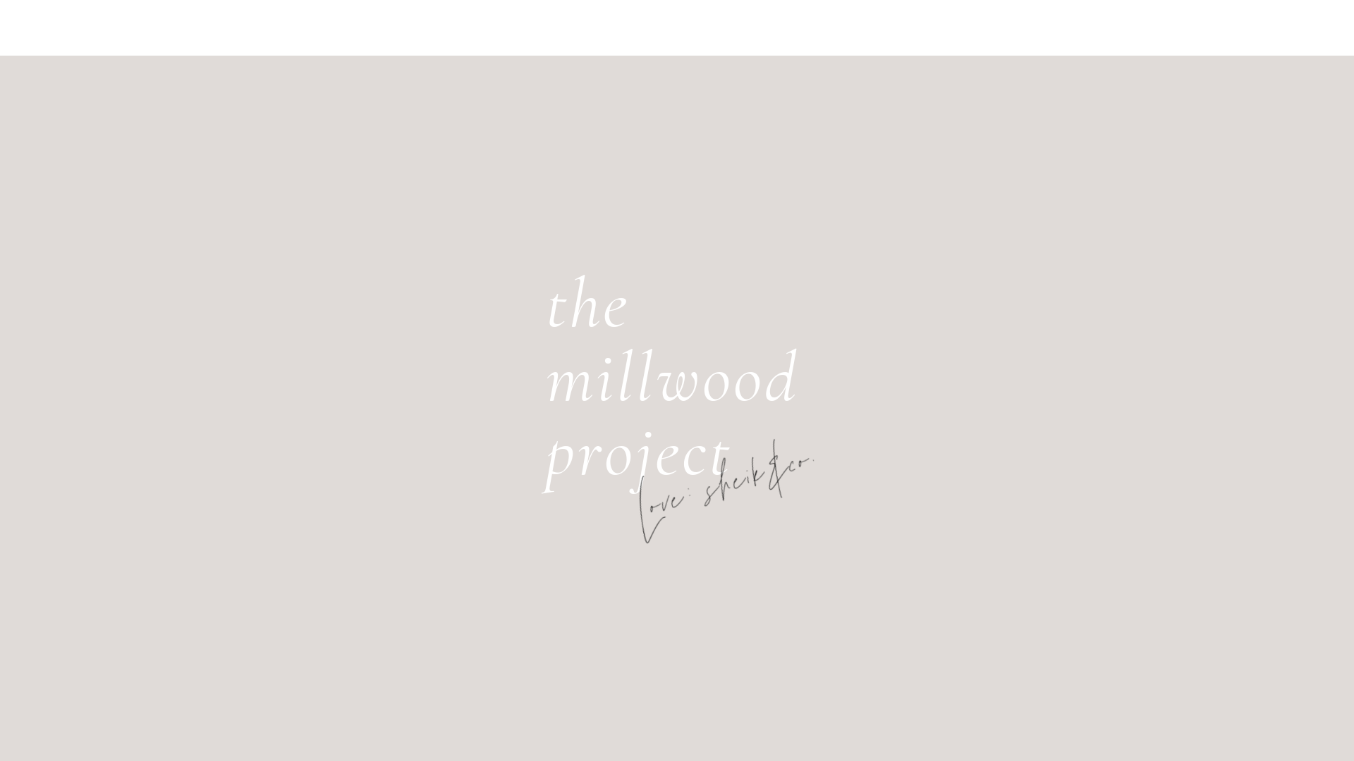 The Millwood Project