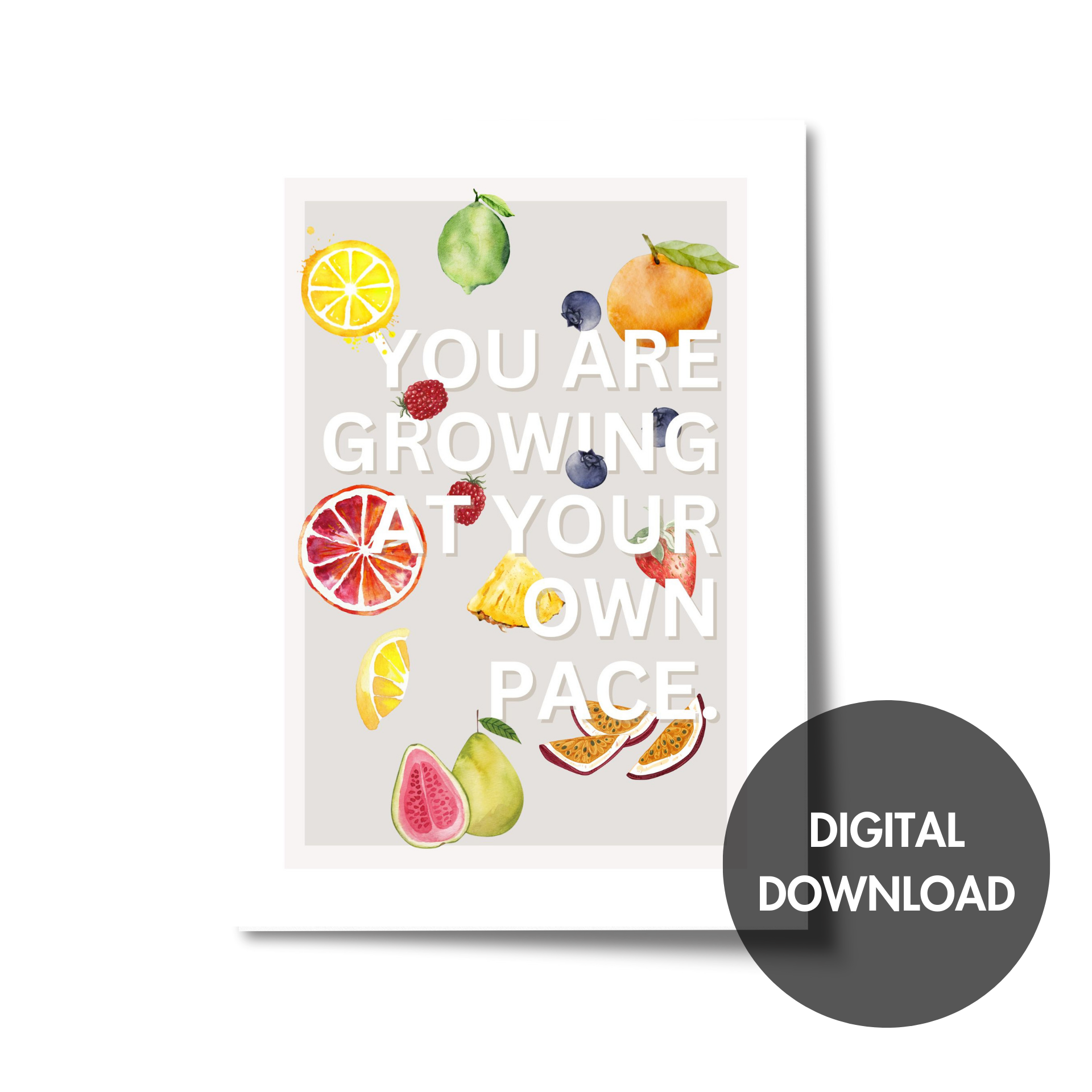 "You are growing at your own pace" with cascading fruits among the letters. Motivating and inspiring wall art.